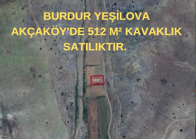 BURDUR YEŞİLOVA AKÇAKÖY'DE 512 M² KAVAKLIK SATILIKTIR. 